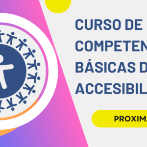 Curso de competencias básicas de accesibilidad