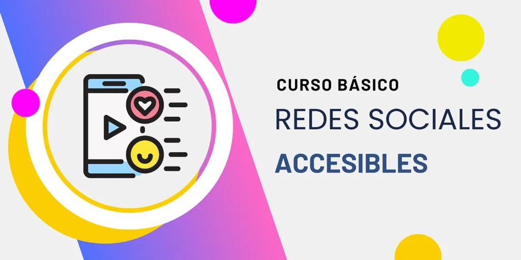 Curso Básico de Redes Sociales Accesibles