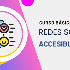 Curso Básico de Redes Sociales Accesibles