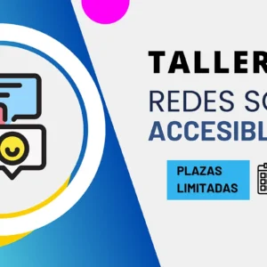 Taller Online de Redes Sociales Accesibles. Plazas limitadas.